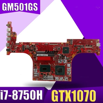 

GM501GS Motherboard i7-8750H GTX 1070 For ROG ASUS GM501G GM501GS Laptop motherboard GM501GS Mainboard (Exchange)! !