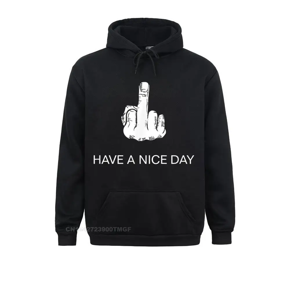 Sarcastic Have A Nice Day Middle Finger (Men Women) Funny T-Shirt__20142 Hoodies for Students Cool Sweatshirts 2021 New Fashion Clothes Long Sleeve Sarcastic Have A Nice Day Middle Finger (Men Women) Funny T-Shirt__20142black