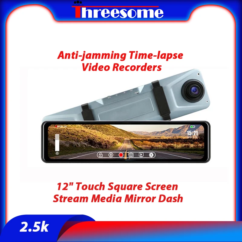 

2.5K HD Car DVR 12" Touch Square Screen Stream Media Mirror Dash Cameras Anti-jamming Time-lapse Video Recorders Rear Camera