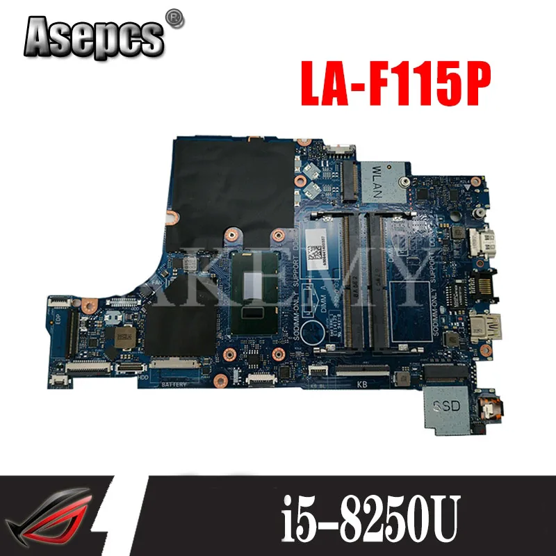 Для DELL Inspiron 5570 5770 и Latitude 3490 3590 материнская плата ноутбука CAL50 DAL10 LA F115P W / i5 8250 CPU 100%
