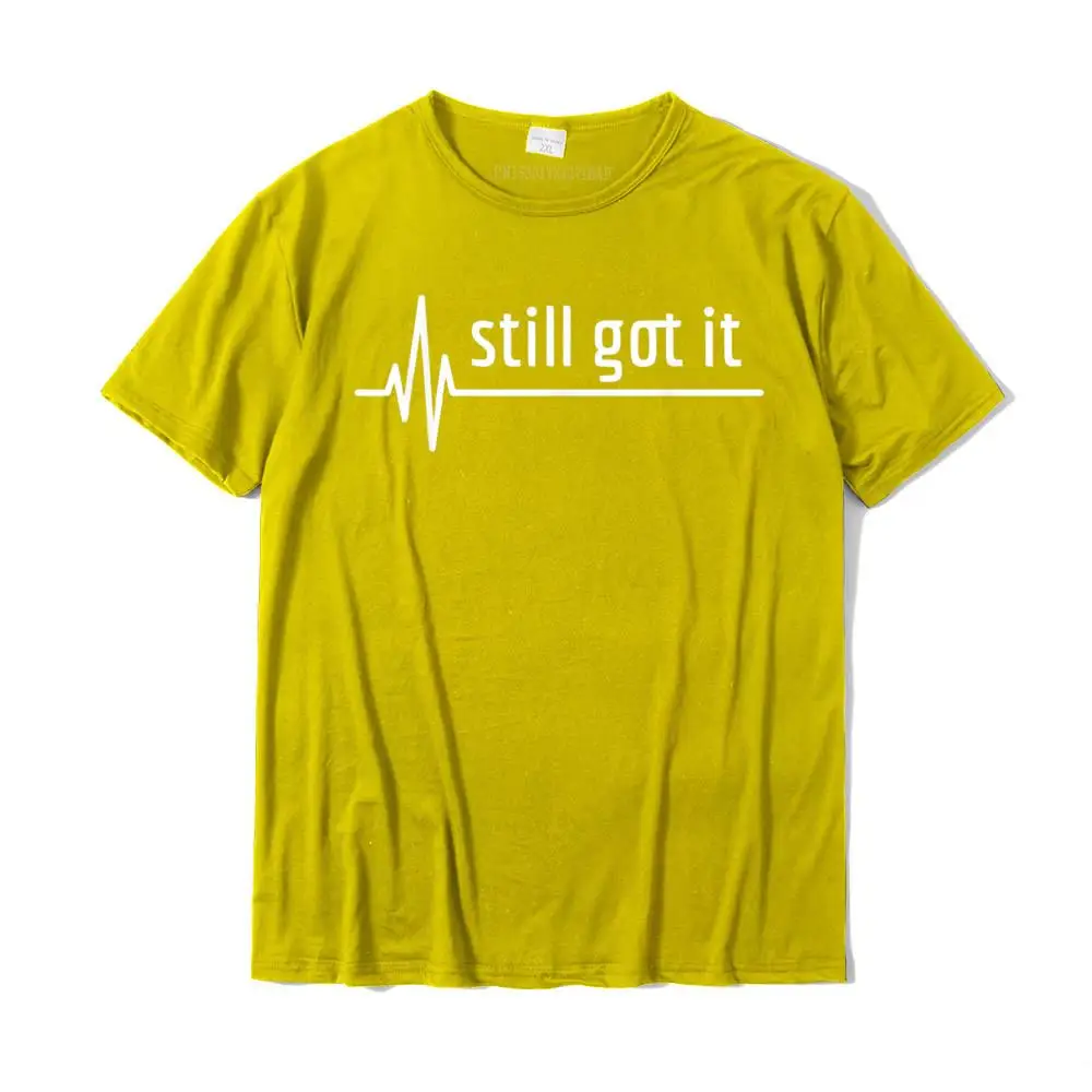 Summer Tshirts Family Short Sleeve Cute O-Neck Pure Cotton Tops Tees Design Sweatshirts for Men Summer/Autumn Drop Shipping Still Got It Heartbeat Gift For Open Heart Bypass Surgery T-Shirt__MZ16164 yellow