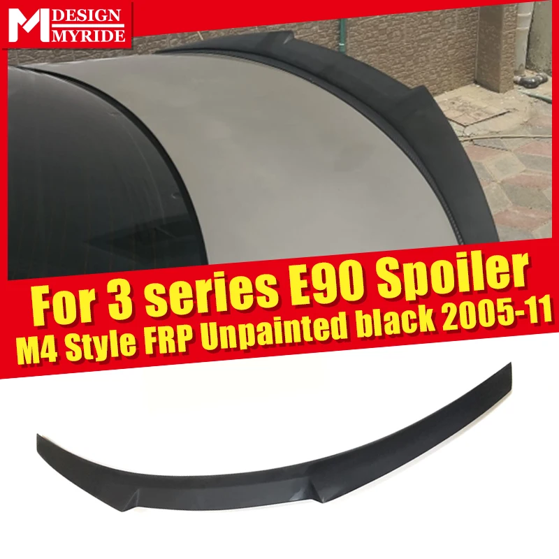 

E90 Trunk Wing Spoiler M4 Style High Kick FRP Unpainted Primer Black For BMW 3 Series 320i 325i 328i 330i 335 Rear Spoiler 05-11