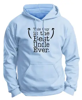 

This Guy is The Best Uncle Ever Premium Hoodie Sweatshirt Men Women Hoodie Sweatshirt