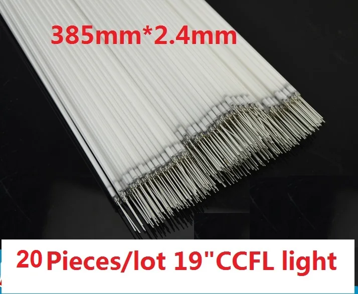 

20 Pieces/lot 19"19 inch monitor CCFL light tube 385mm(38.5CM)*2.4mm backlight