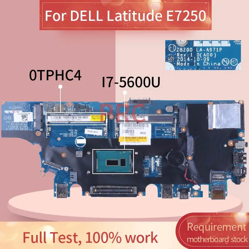 

For DELL Latitude E7250 7250 I7-5600U Notebook Mainboard CN-0TPHC4 0TPHC4 ZBZ00 LA-A971P SR23V DDR3 Laptop Motherboard