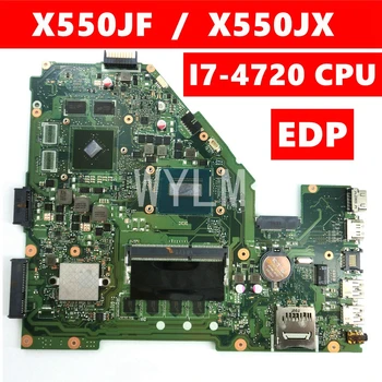 

X550JF EPD Mainboard i7-4720CPU 4GB RAM 930M/2G For ASUS X550JX X550JF FX50J X550JD X550JK X550J Laptop Motherboard Test 100% ok