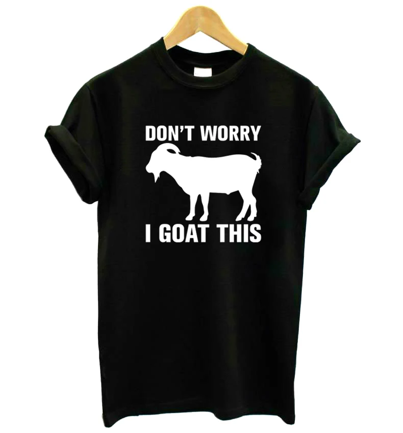 Женская футболка из хлопка с надписью Don't Not волнуйтесь I goat Повседневная
