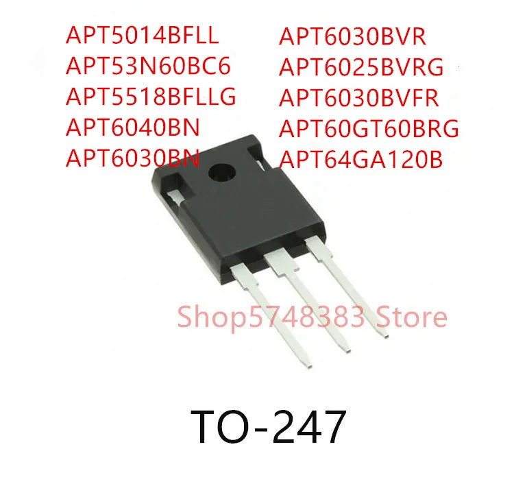 10 шт. APT5014BFLL APT53N60BC6 APT5518BFLLG APT6040BN APT6030BN APT6030BVR APT6025BVRG APT6030BVFR APT60GT60BRG APT64GA120B TO247 |