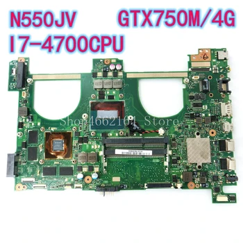 

N550JV_MB_I7-4700CPU GTX750M/4G Laptop motherboard For ASUS N550J N550JK N550JV Q550J N550JX Notebook mainboard fully tested