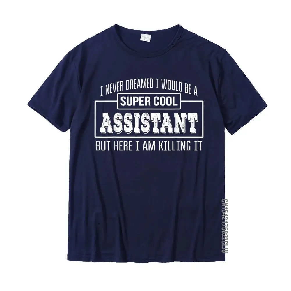 Design Company Cool T Shirts Round Neck 100% Cotton Fabric Short Sleeve Tops Tees for Men Tops Shirts April FOOL DAY Funny Super Cool Assistant T-Shirt Funny Gift__35303 navy