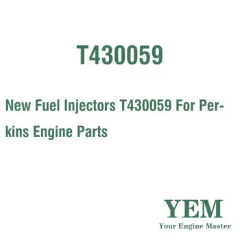 

New Fuel Injectors T430059 For Perkins Engine Part