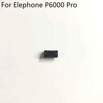 

Used Receiver Speaker For Elephone P6000 Pro MTK6753 Octa Core 5.0 HD 1280*720 Free Shipping
