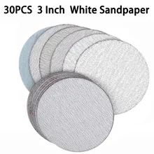 

30PCS 3 Inch Hook & Loop White Dry Sanding Disc Semi-Brittle Corundum 60 To 1000 Grits Sandpaper Polishing Grinding Tools