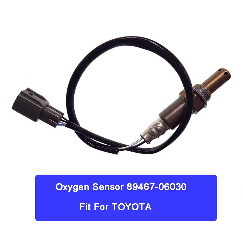 Кислородный датчик O2 89467 06030 подходит для TOYOTA AVALON CAMRY SIENNA COROLLA HIGHLANDER RAV4 MATRIX 4 Wire Lambda