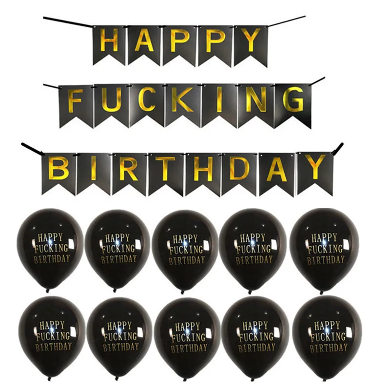 

10pcs/lot 10inch Balloon Large Happy Fucking Birrthday Birthday Banner Flag Latex Balloon Decoration Set