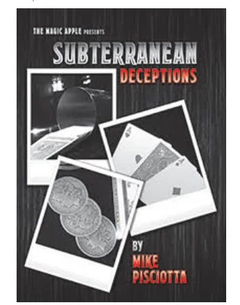 

Subterranean Deceptions by Mike Pisciotta magic tricks