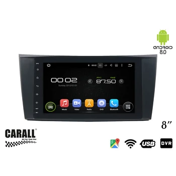 

CARALL KD8227 Autoradio Android 8,0 Mercedes Benz W211 GPS DVD USB SD WI-FI Bluetooth Navigator