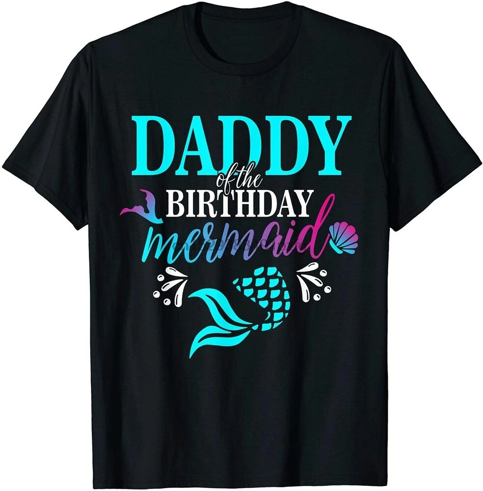 Daddy Of The Birthday Mermaid Matching Family T shirt T Shirt Black ...