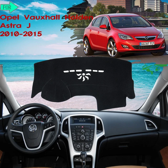 Dashboard Cover Protective Pad Avoid Light Mat For Opel Vauxhall Holden  Astra J 2010~2015 2011 Sunshade Carpet Car Accessories - Car Stickers -  AliExpress