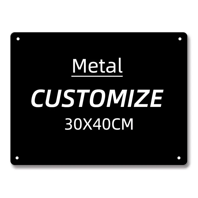 Customized Metal Sign 20x30CM 15X30CM 30X40CM Tin Sign Vintage Plaque Wall Decor Bar Home Decor Gift For Birthday metal wall signs metal signs metal wall art