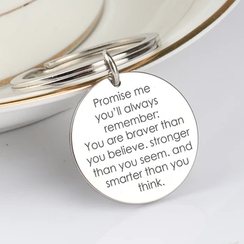 

Stainless Steel Round Keychain For Son,Daughter Gift Promise Me You'll Always Remember You Are Braver Than You Believe