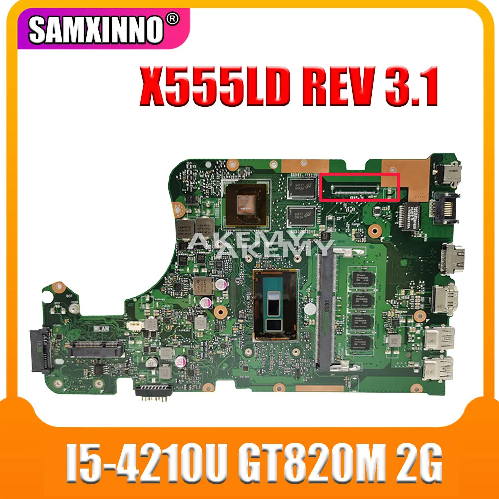Оригинальная материнская плата для For Asus X555L X555lD X555LD X555LDB REV. 3 1 W/I5 4210U GT820M 60NB0620 MB3820