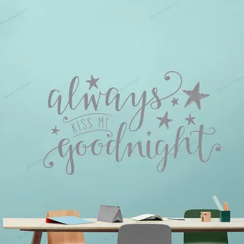 

Wall Sticker Always Kiss me Goodnight Nursery Wall Decal Baby's Bedroom Quotes Stars Girl Room Boy Room Mural WU279