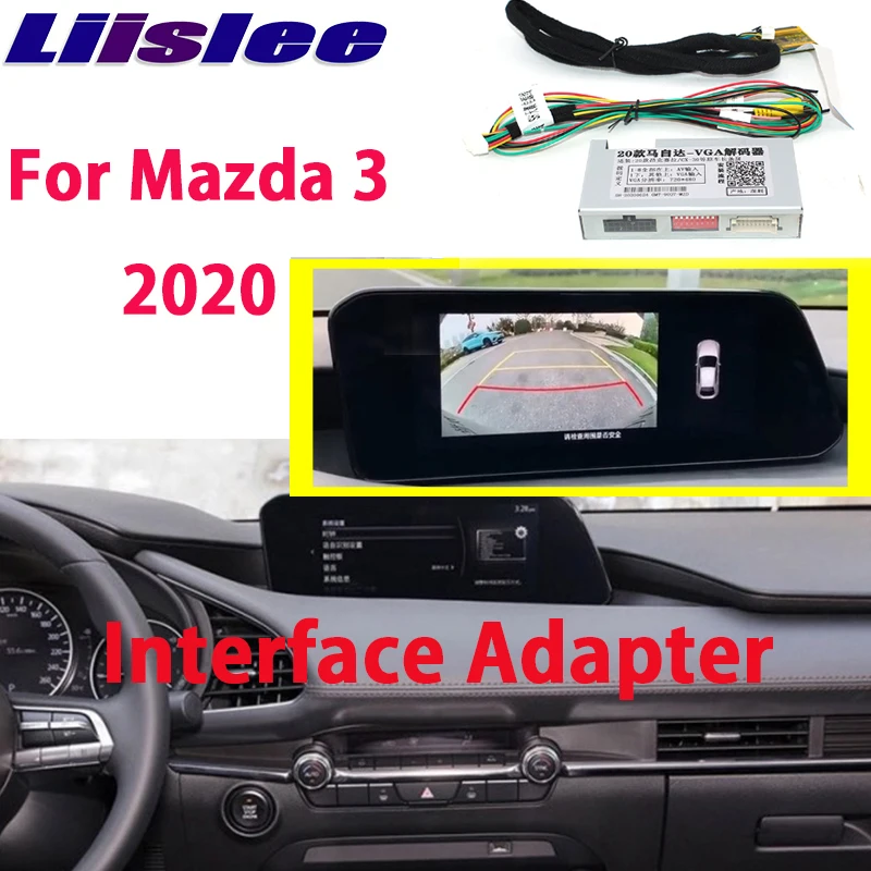 Liislee Reversing Camera Interface Back Up Original Monitor Upgrade For Mazda3 BP 2019 2020