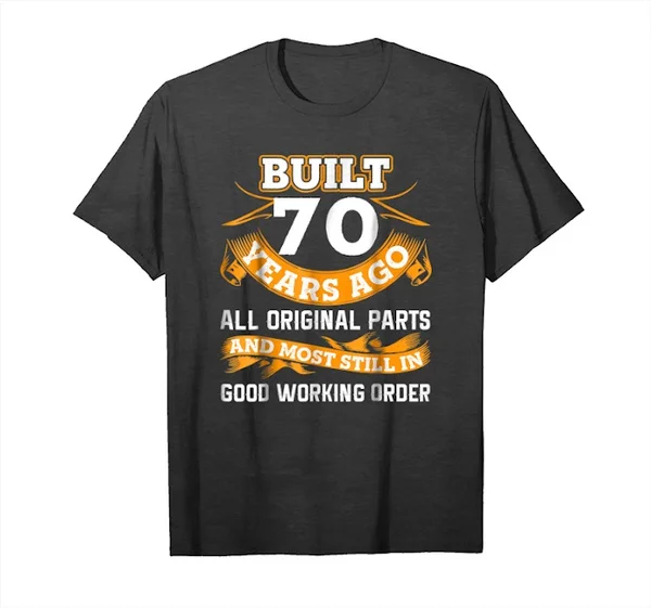 Get Funny 70th Birthdays 70 Years Old Gifts Unisex T-Shirt | Мужская одежда