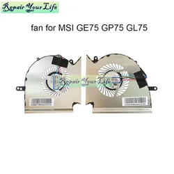 Portátil procesador ventiladores de refrigeración para MSI GE75 GP75 GL75 WE75 MS 17E7 MS 17E2 PAAD06015SL CPU ventilador de enfriamiento GPU ventilador para tarjeta gráfica