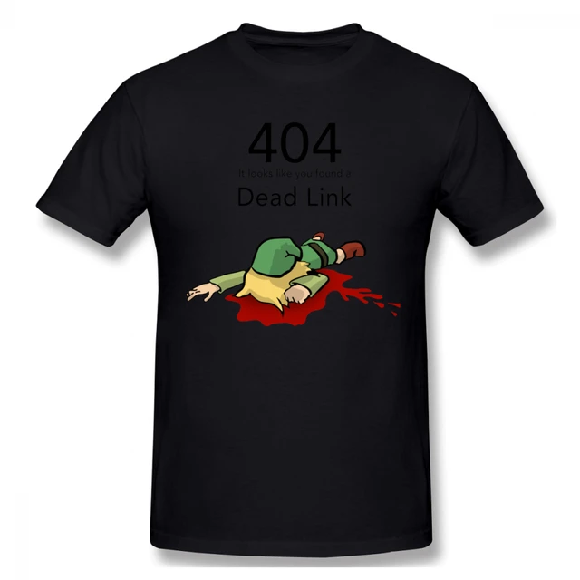 New Print T Shirt Error 404 Legend Of Zelda Dead Link T Shirt For Men Plus Size Digital Print Group Tshirt T Shirts Aliexpress