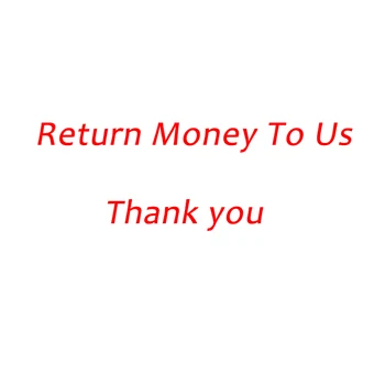 

Dear Friend ,This Link Is Only For Returning Money To Us, (After We Refunded The Money, You Got Our Case Again),Thank You