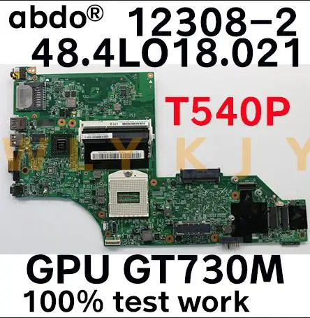 Материнская плата для ноутбука Lenovo Thinkpad T540P T540 12308-2 GT730M GPU 00UP924 04X5282 04X5291 00UP931 100%