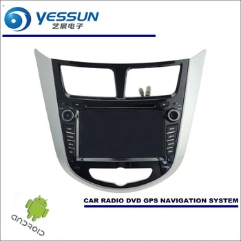 

YESSUN Car Android Navigation System For Hyundai Solaris / Grand Avega / Verna - Radio Stereo CD DVD Player GPS Navi Multimedia