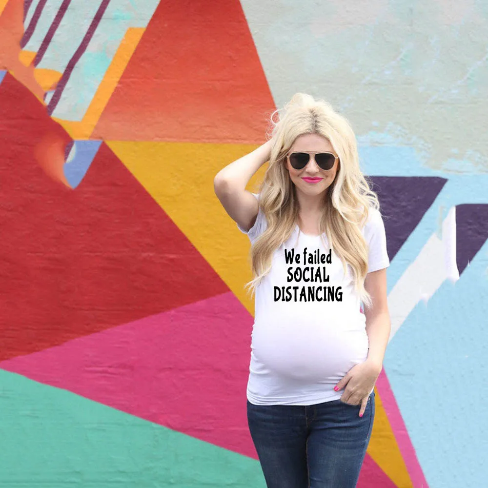 Shirt Maternity-Tops Pregnancy-Announcement We Gift Distancing Social Failed