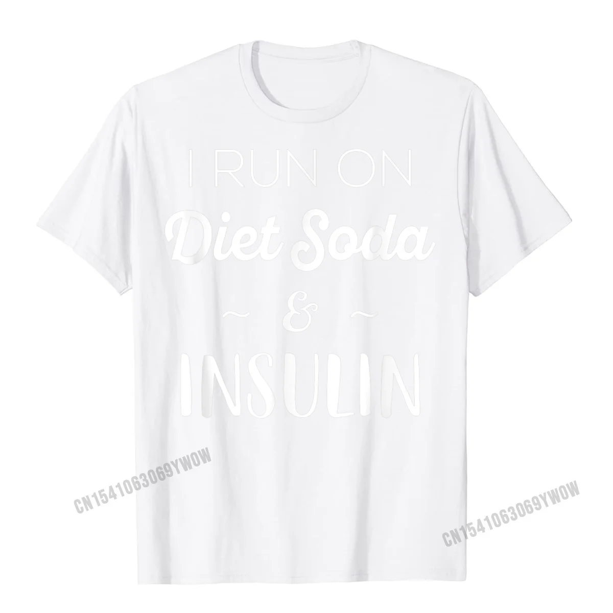 Casual Cheap Men T-shirts Round Neck Short Sleeve 100% Cotton Tops Tees Funny Tops Shirts Top Quality Funny Diabetic Gifts Men Women I Run On Diet Soda Insulin T-Shirt__560 white