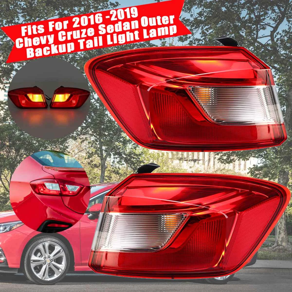 

Outer Backup Tail Light Lamp Left Right Fits for Chevy for Cruze Sedan 2016 2017 2018 2019 84078120/84078119 with harness bulbs