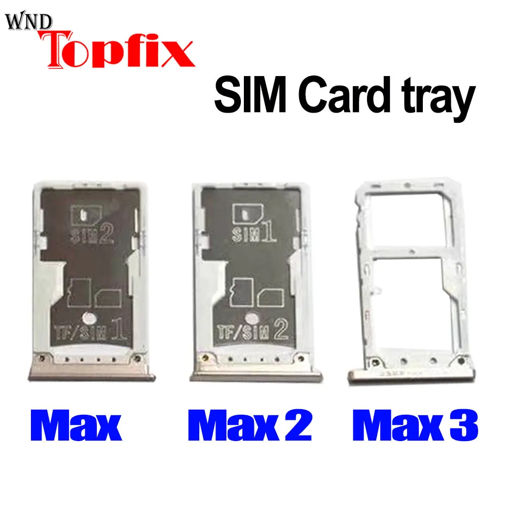 For Xiaomi Mi Max 2 3 Sim Card Tray