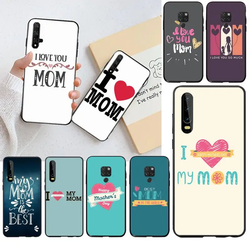 Черный мягкий чехол из ТПУ I love my super MOM для телефона Huawei P40 P30 P20 lite Pro Mate 30 20 P Smart 2020