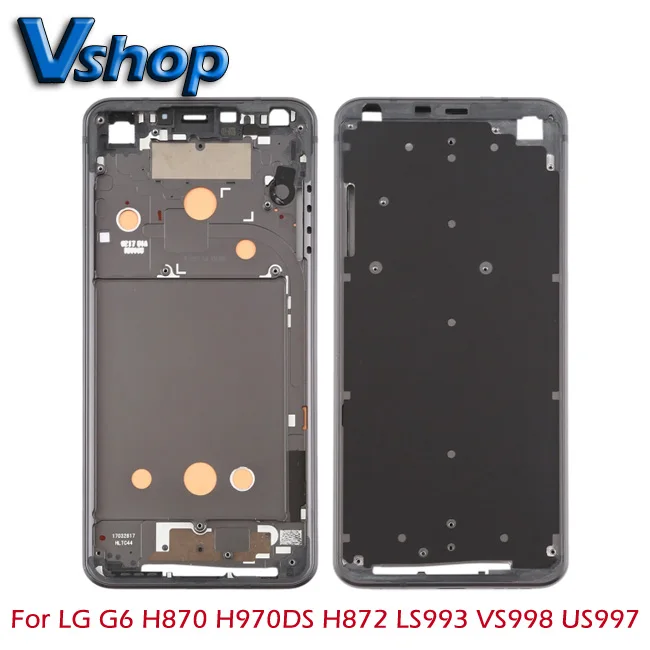 Запасные части для LG G6 передний корпус ЖК рамка панель H870 H970DS H872 LS993 VS998 US997