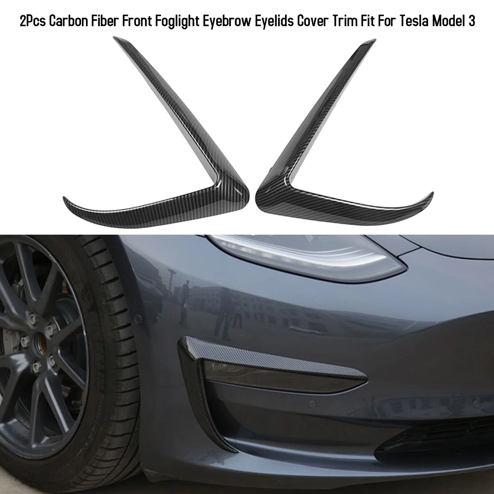

Hot New 2Pcs Carbon Fiber Front Foglight Eyebrow Eyelids Cover Trim Car Styling Fit For Tesla Model 3