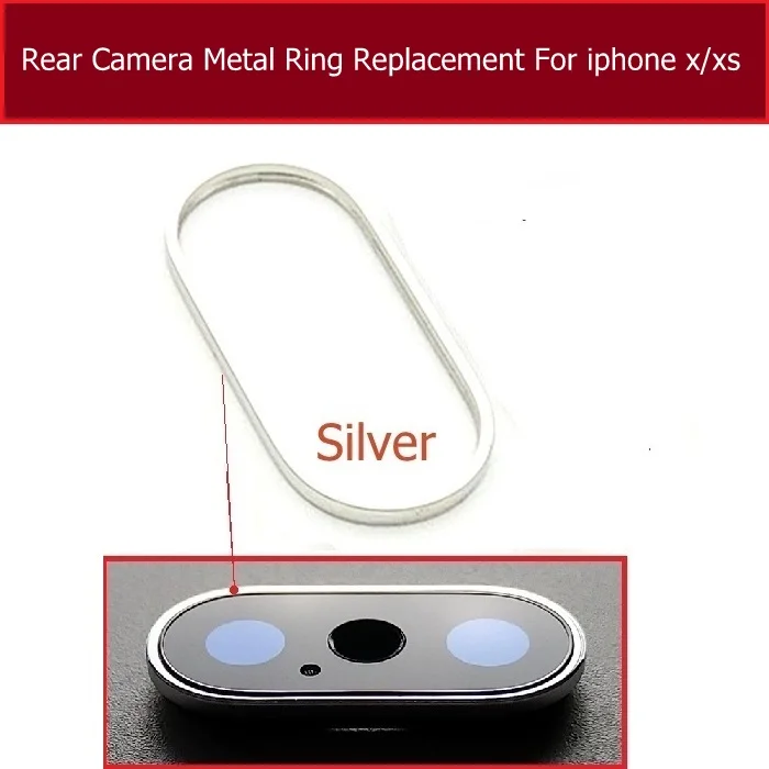 Задняя камера снаружи металлическое кольцо рамка Крышка для iphone X Xs Xr Xs Max plus Задняя Основная камера кольцо Рамка Бампер запасные части - Цвет: ix xs Frame Silver