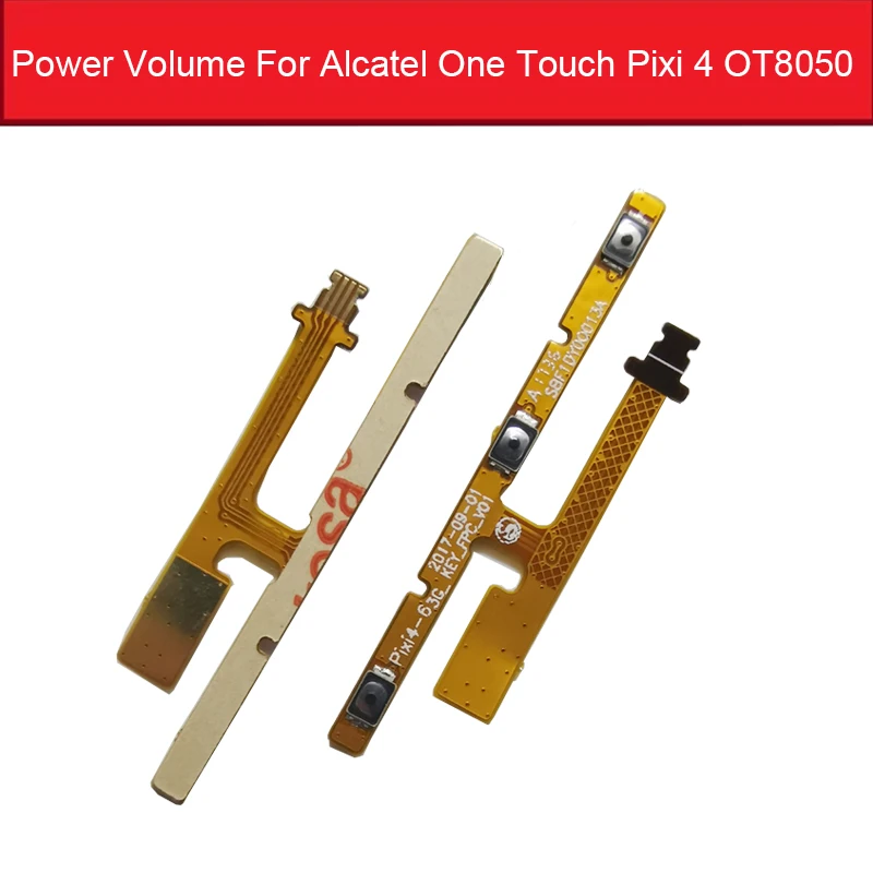 

Power & Volume Flex Cable For Alcatel One Touch Pixi 4 OT8050 Volume Down Up+Power Screen Lock Button Flex Ribbon Repair Parts