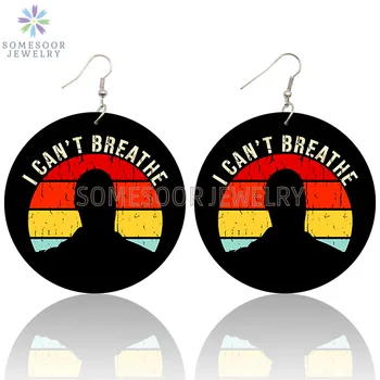

SOMESOOR I Can't Breathe Sayings Printed African Wooden Drop Earrings Black Lives Matter Design Loops Dangle For Women Gifts
