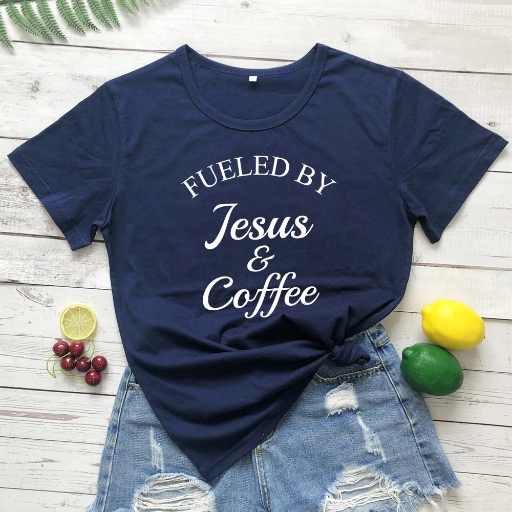 Fueled By Jesus& coffee Футболка женская Религиозная Христианская графическая Футболка Топ модная женская Мотивационная Библейская стих церковная футболка - Цвет: navy blue-white text