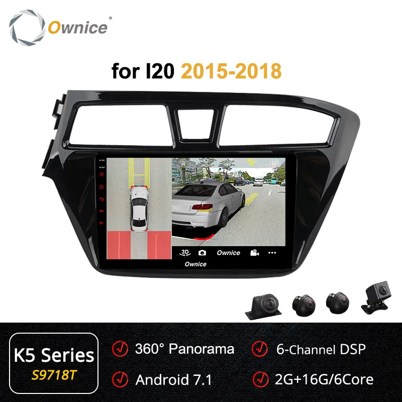 S9718-1 K5 Ownice K3 K5 K6 Android9.0 8Core автомобильный DVD gps стерео проигрыватель для hyundai I20 4G DSP 360 панорама оптического волокна - Цвет: S9718-1 K5