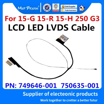 

New original Laptop LCD LED Cable LCD LVDS Cable For HP pavilion 15 15-G 15-R 15-H 250 G3 DC02001VU00 749646-001 750635-001