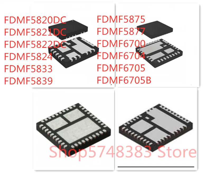 

10 шт./лот FDMF5820DC FDMF5821DC FDMF5822DC FDMF5824 FDMF5833 FDMF5839 FDMF5875 FDMF5877 FDMF6700 FDMF6704 FDMF6705 FDMF6705B IC