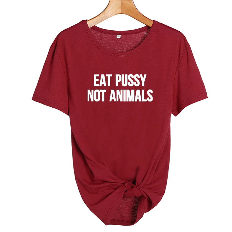 Eat Pussy Not Animals футболка забавные веган на растительной основе Vegan TshirtTumblr Модные женские с круглым вырезом хлопковые футболки