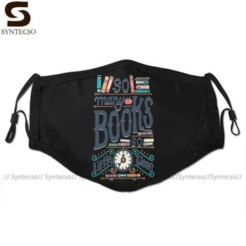 

Lettering Mouth Face Mask So Many Books So Little Time Facial Mask Funny Fashion with 2 Filters for Adult